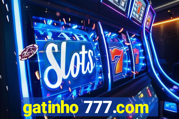 gatinho 777.com
